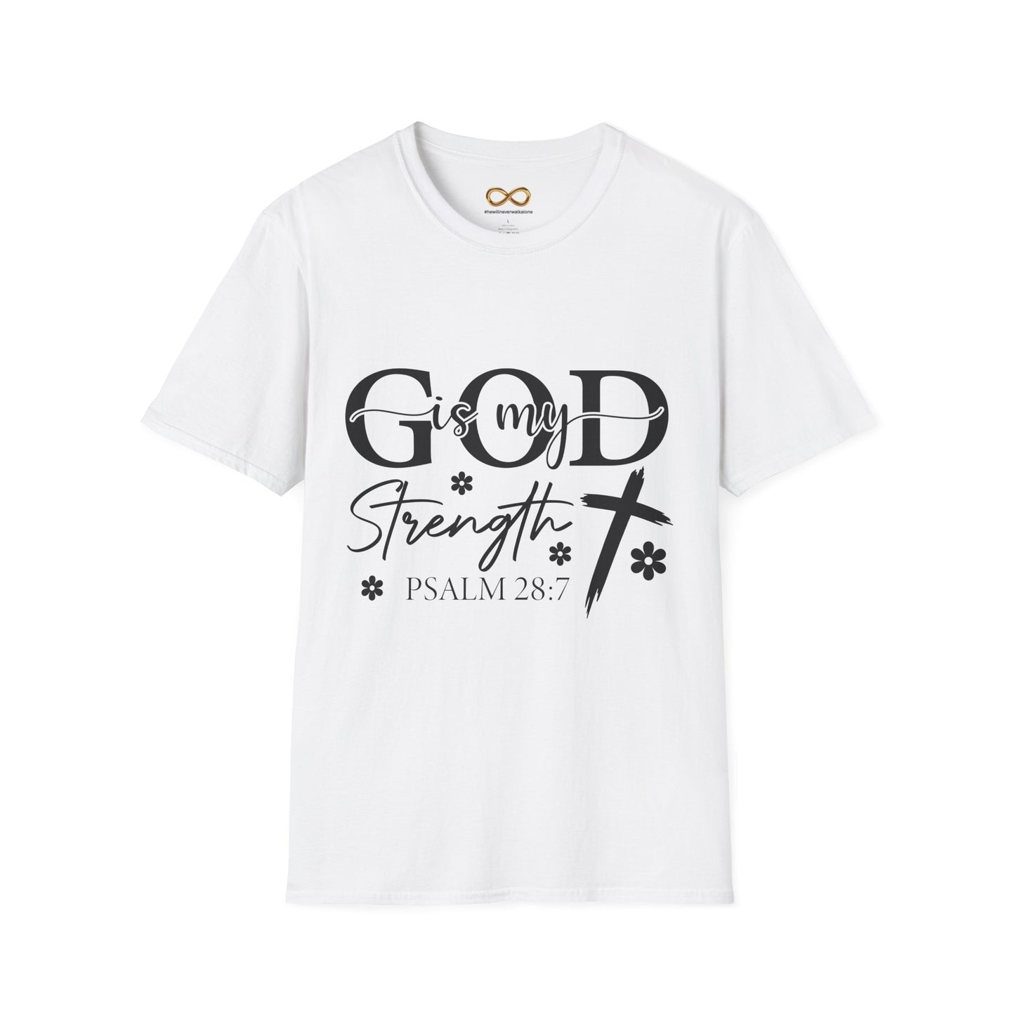 God Is My Strength Psalm 28:7 Christian T-Shirt — Faith Cross Tee