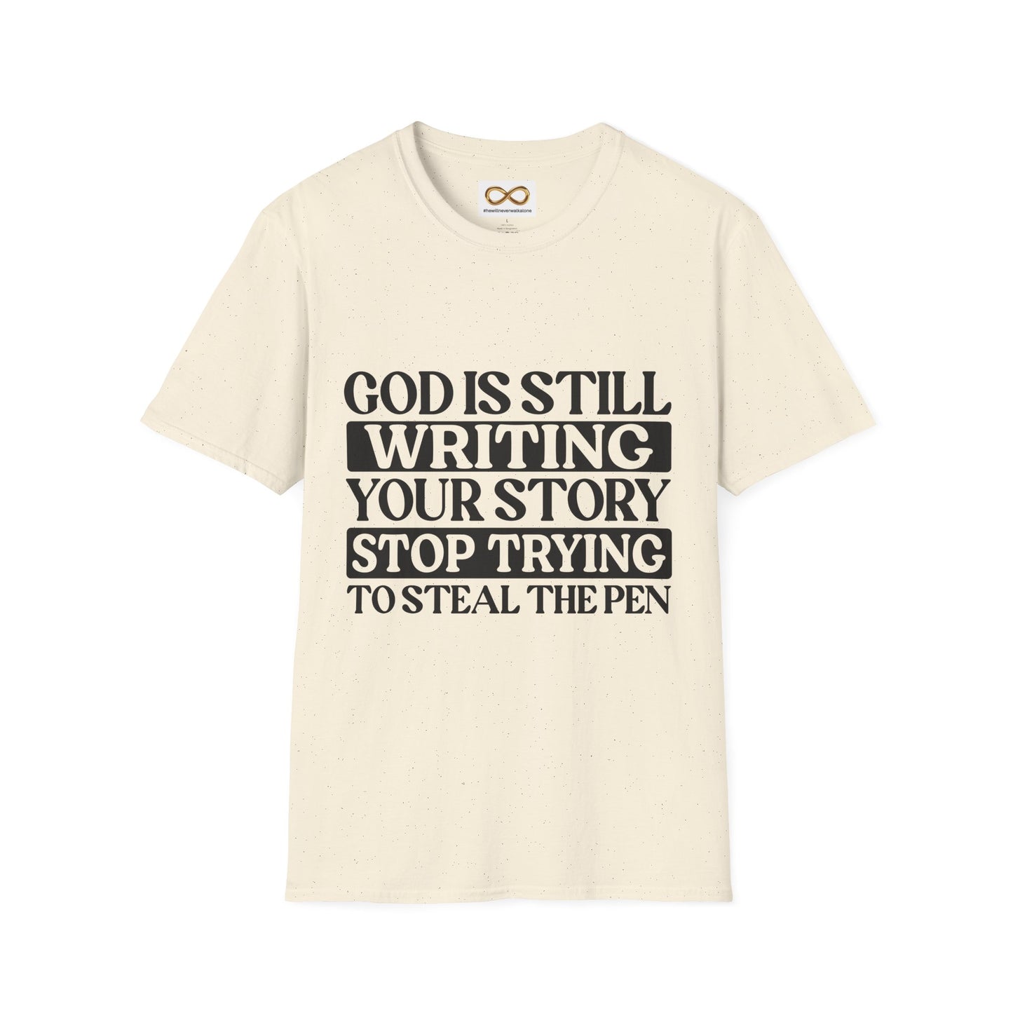 God Is Still Writing Your Story Christian T-Shirt