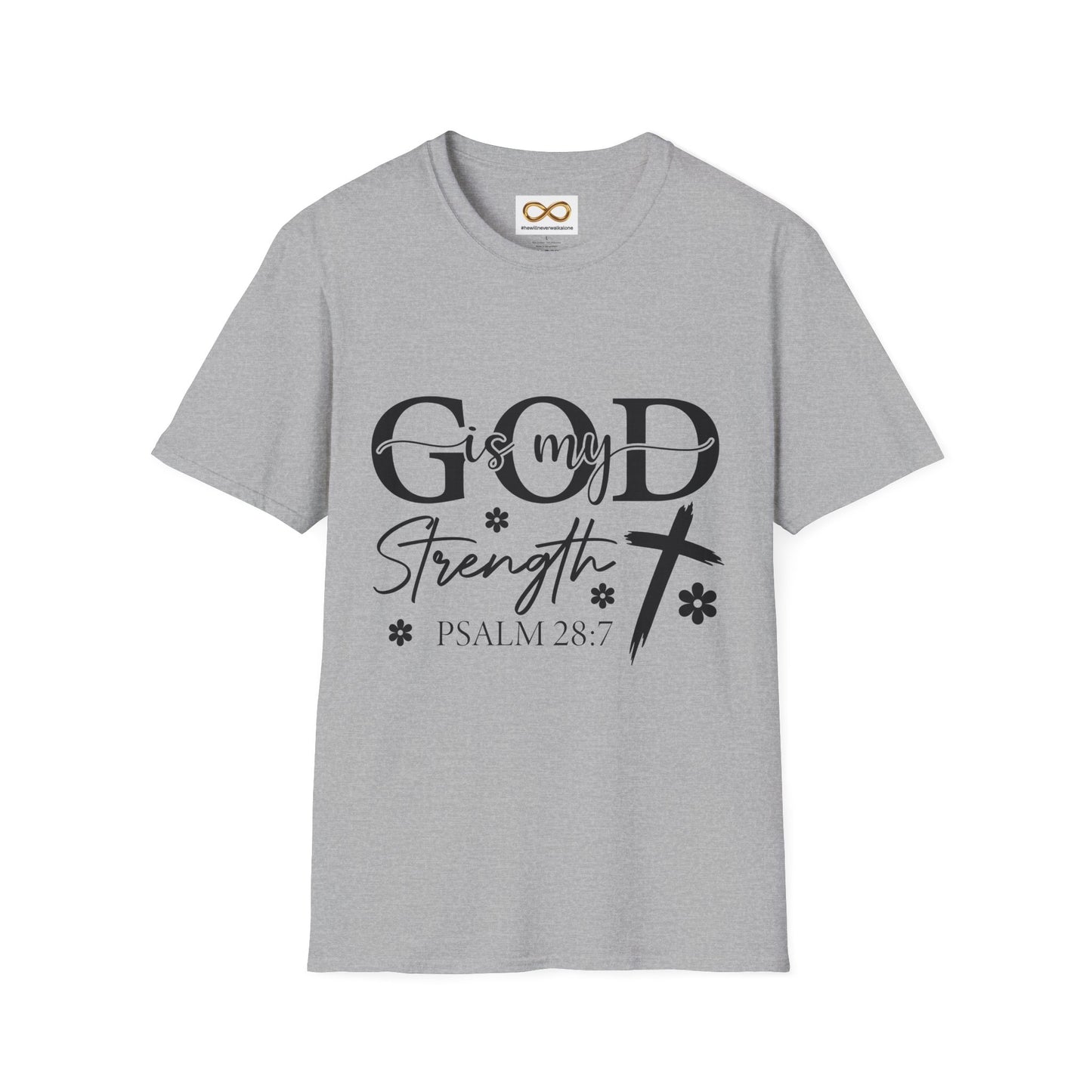 God Is My Strength Psalm 28:7 Christian T-Shirt — Faith Cross Tee
